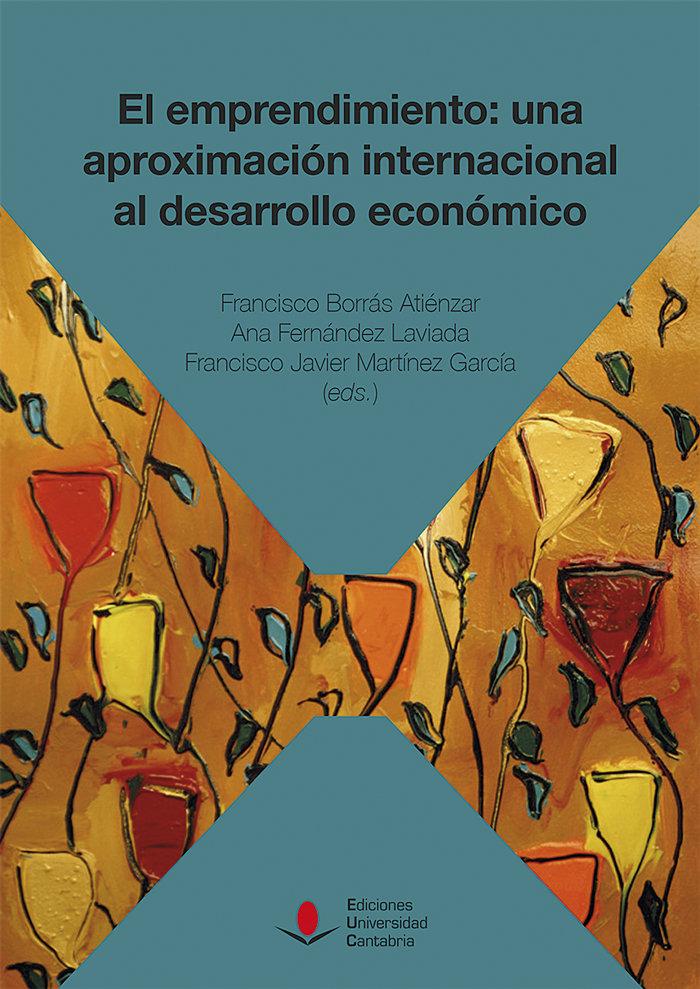 Vorderes Coverbild El emprendimiento : una aproximación internacional al desarrollo económico