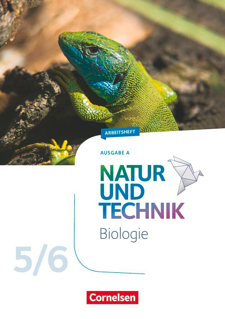 Vorderes Coverbild Natur und Technik - Biologie 5./6. Schuljahr - Neubearbeitung - Ausgabe A - Arbeitsheft