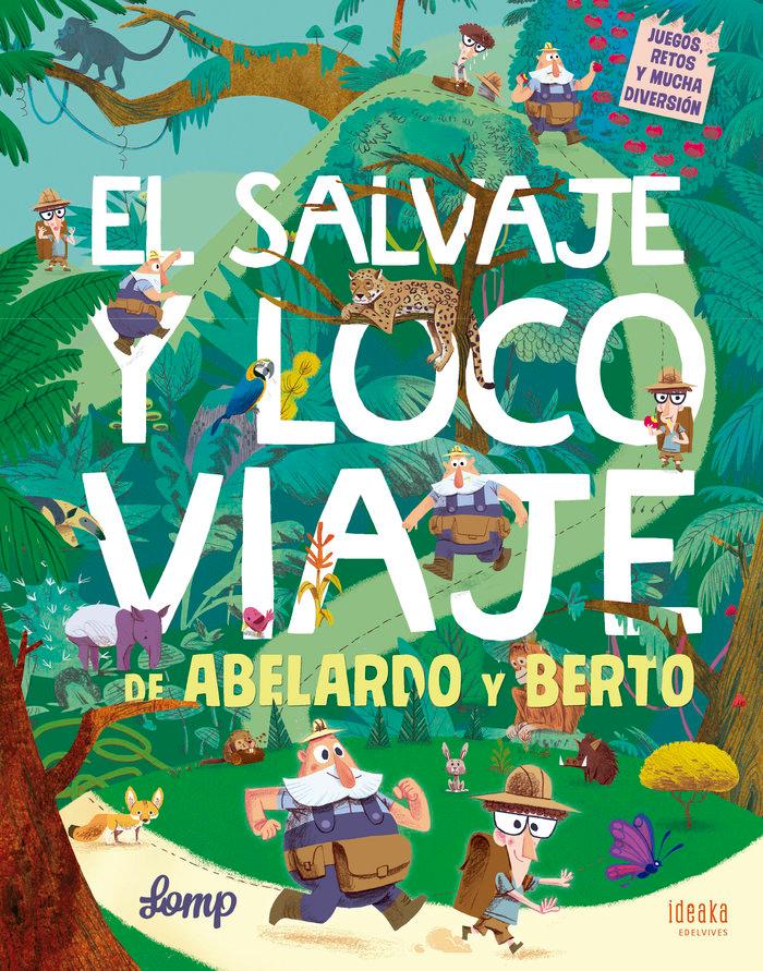 Vorderes Coverbild El salvaje y loco viaje de Abelardo y Berto