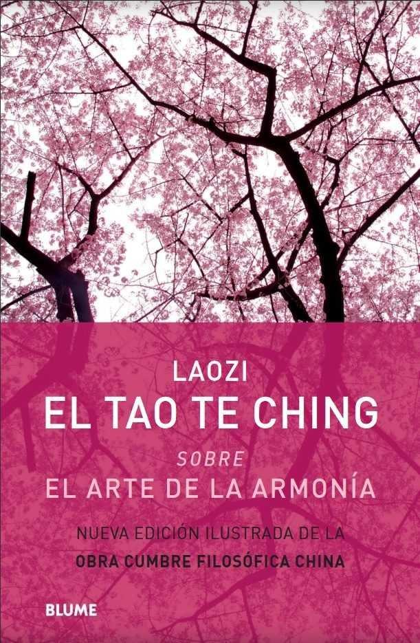 Vorderes Coverbild El Tao Te Ching : sobre el arte de la armonía