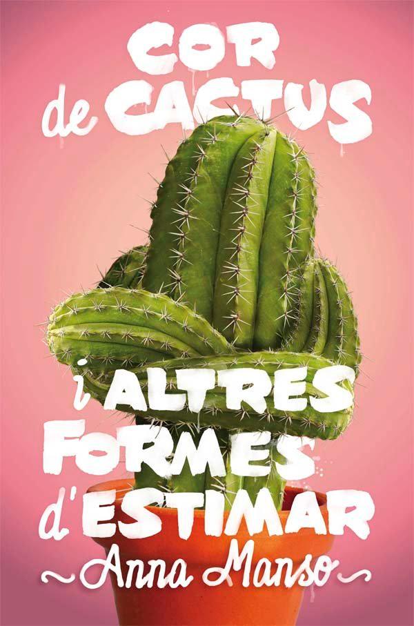 Vorderes Coverbild Cor de cactus i altres formes d'estimar