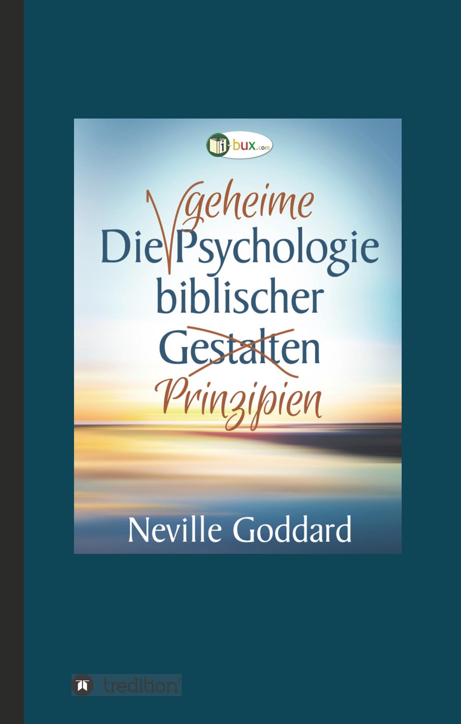 Vorderes Coverbild Die geheime Psychologie biblischer Prinzipien