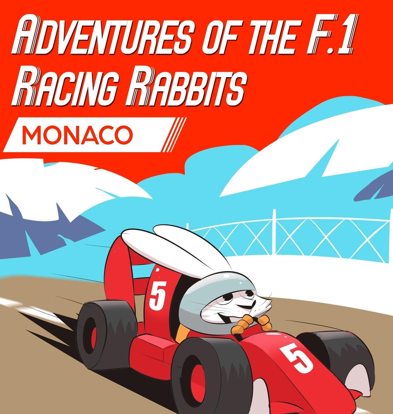 Vorderes Coverbild Adventures Of The F.1 Racing Rabbits Monaco
