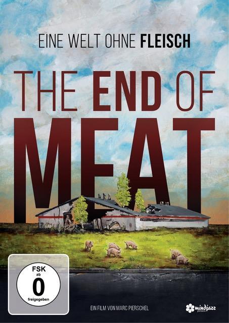 Vorderes Coverbild The End of Meat - Eine Welt ohne Fleisch