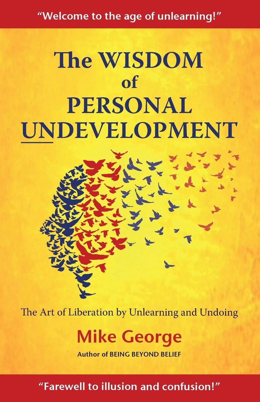 Vorderes Coverbild The Wisdom of Personal Undevelopment