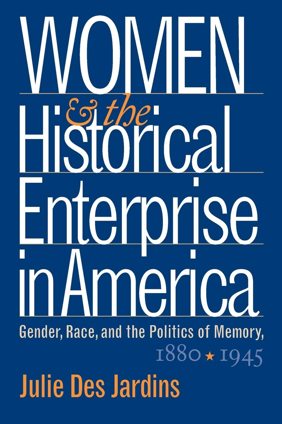 Vorderes Coverbild Women and the Historical Enterprise in America