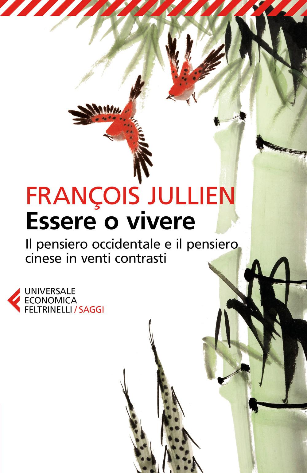 Vorderes Coverbild Essere o vivere. Il pensiero occidentale e il pensiero cinese in venti contrasti