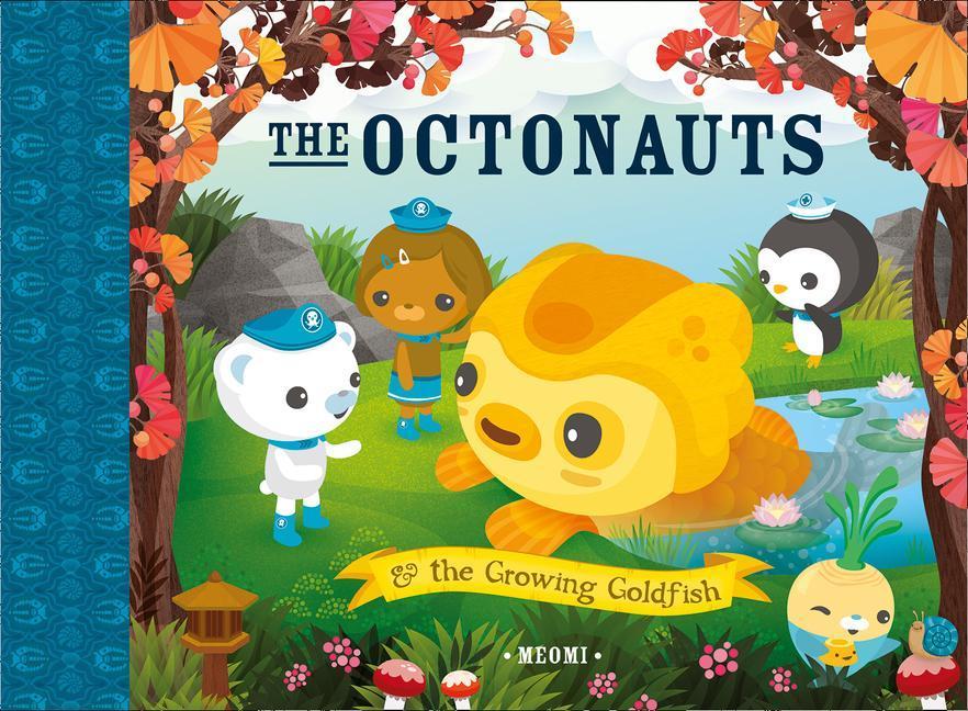 Vorderes Coverbild The Octonauts and the Growing Goldfish
