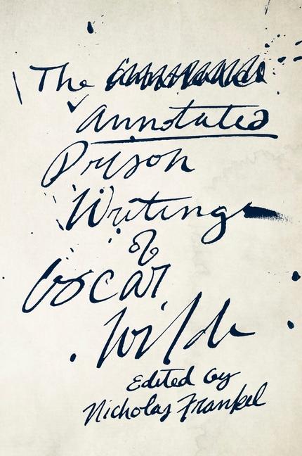 Vorderes Coverbild The Annotated Prison Writings of Oscar Wilde