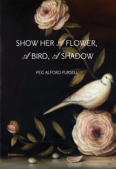 Vorderes Coverbild Show Her a Flower, a Bird, a Shadow