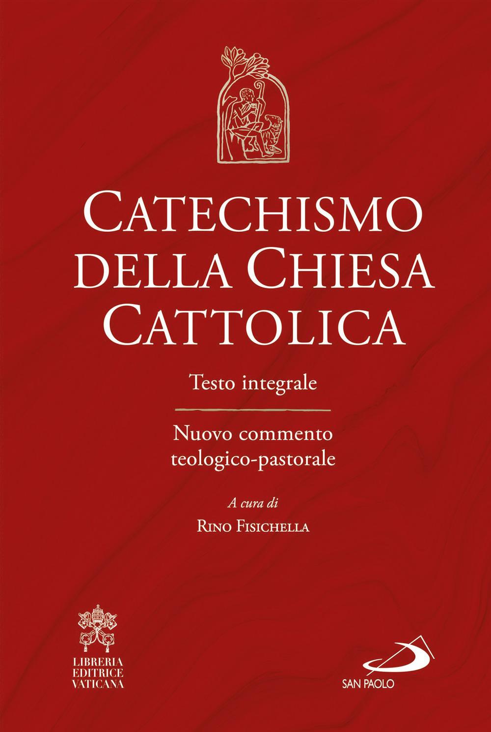 Vorderes Coverbild Catechismo della Chiesa cattolica. Testo integrale. Nuovo commento teologico-pastorale