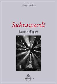 Vorderes Coverbild Suhrawardi. L'uomo e l'opera