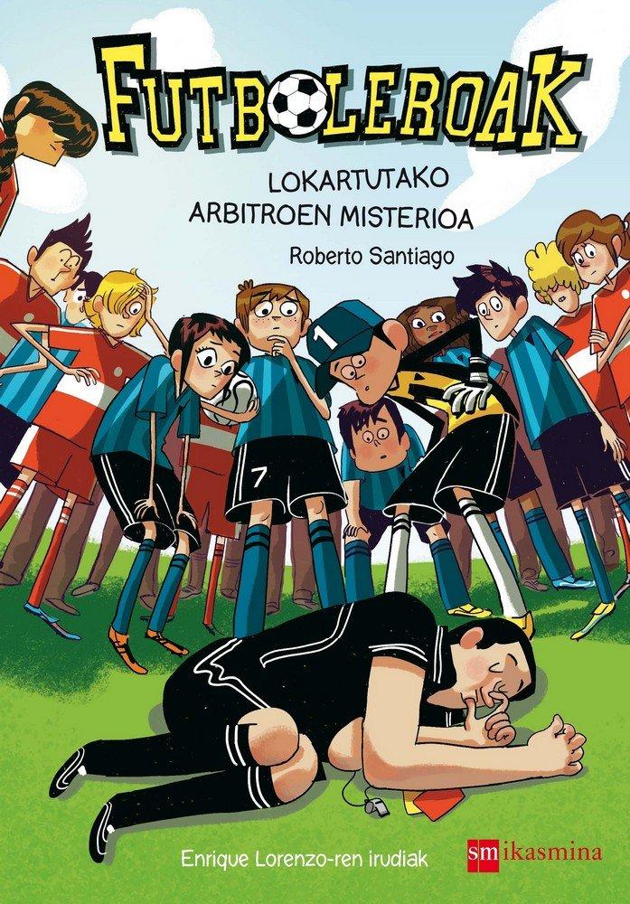 Vorderes Coverbild Lokartutako arbitroen misterioa