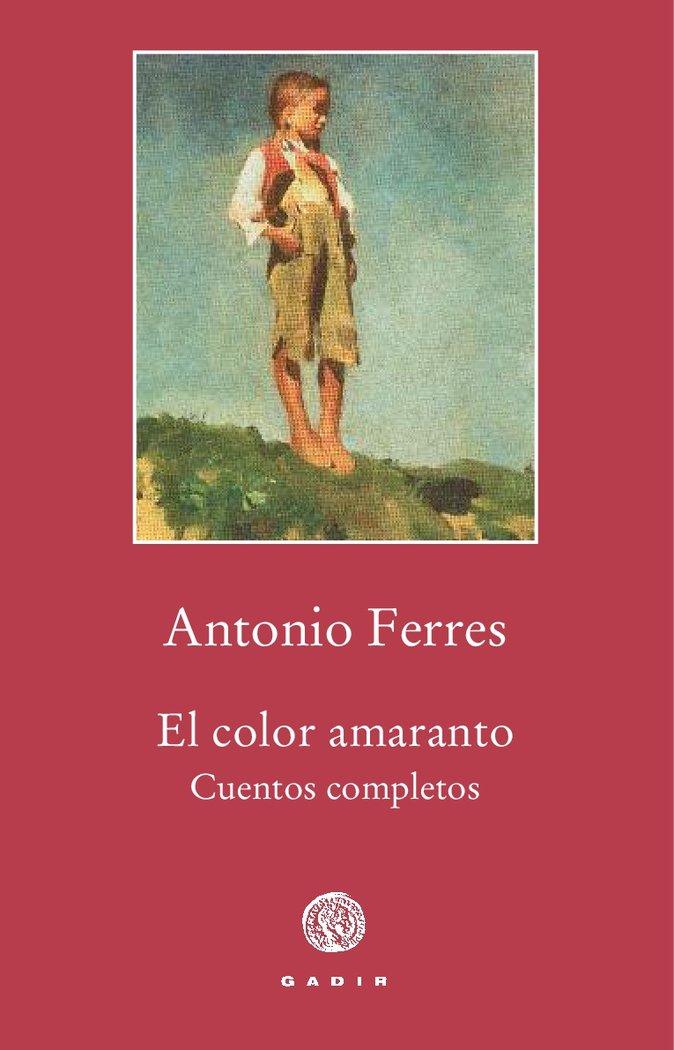 Vorderes Coverbild El color amaranto : cuentos completos