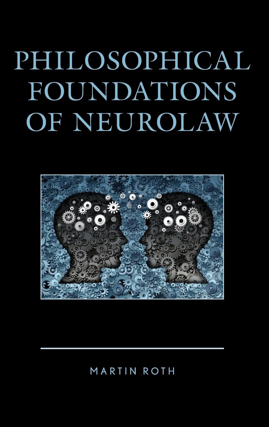 Vorderes Coverbild Philosophical Foundations of Neurolaw
