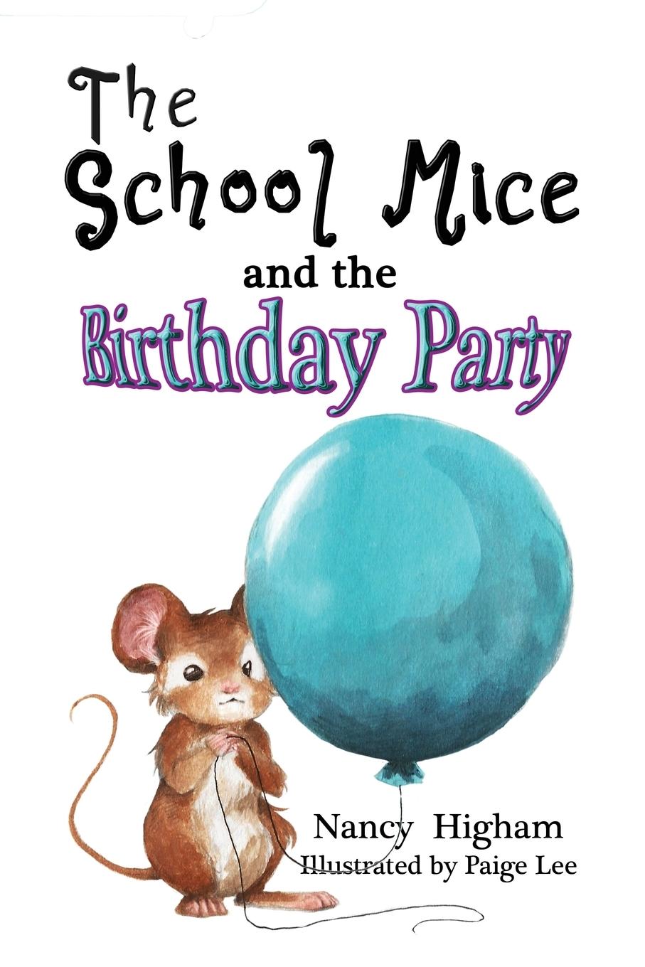 Vorderes Coverbild The School Mice and the Birthday Party