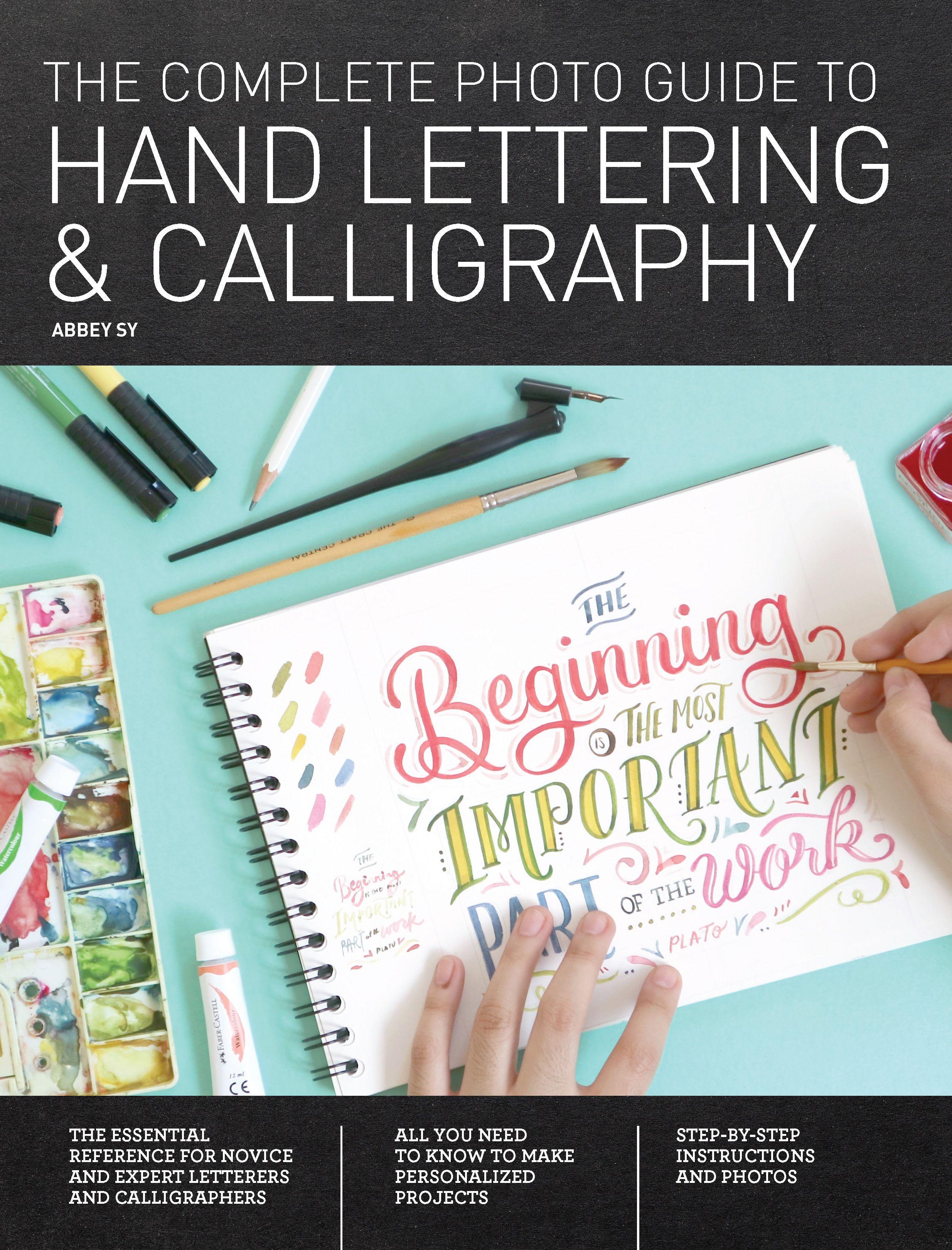 Vorderes Coverbild The Complete Photo Guide to Hand Lettering and Calligraphy