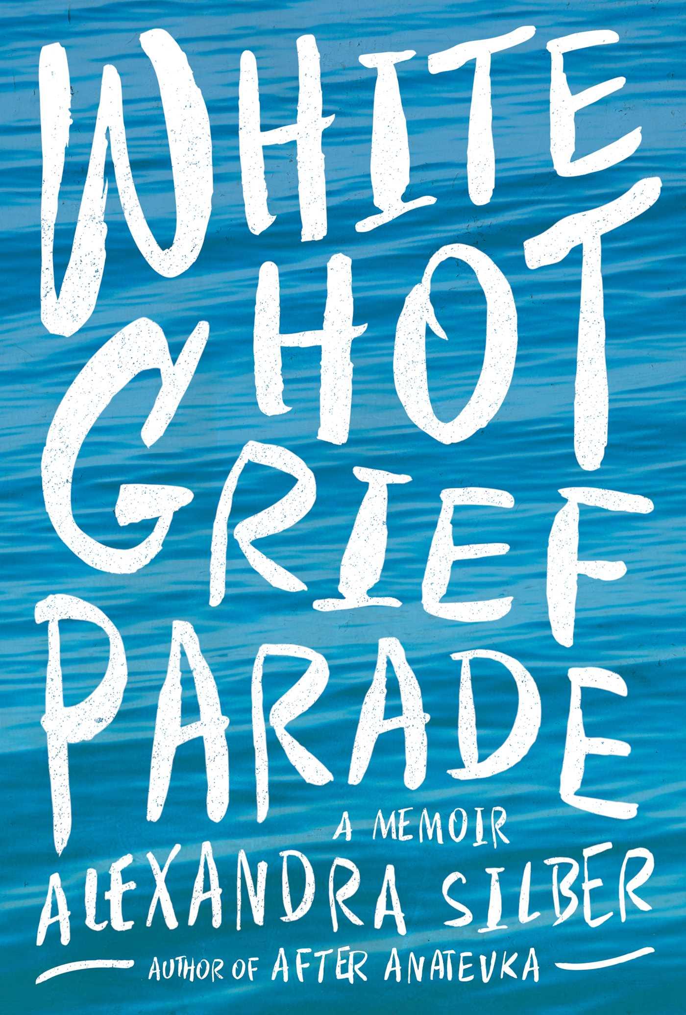 Vorderes Coverbild White Hot Grief Parade