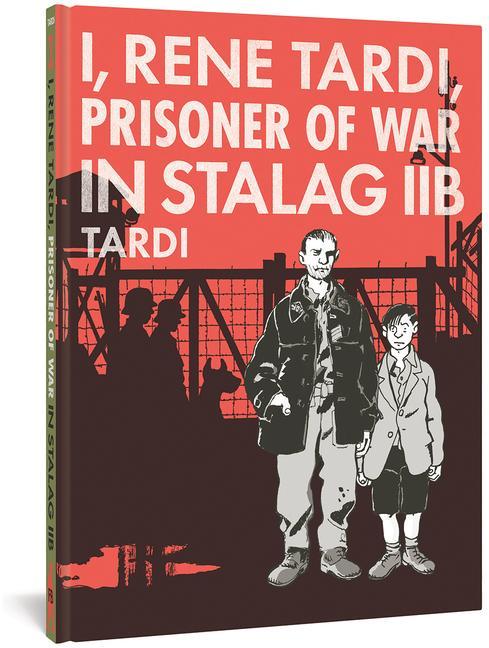 Vorderes Coverbild I, Rene Tardi, Prisoner of War in Stalag Iib Vol. 1