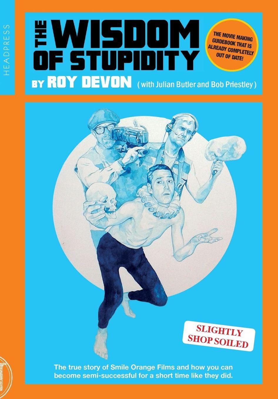 Vorderes Coverbild The Wisdom of Stupidity