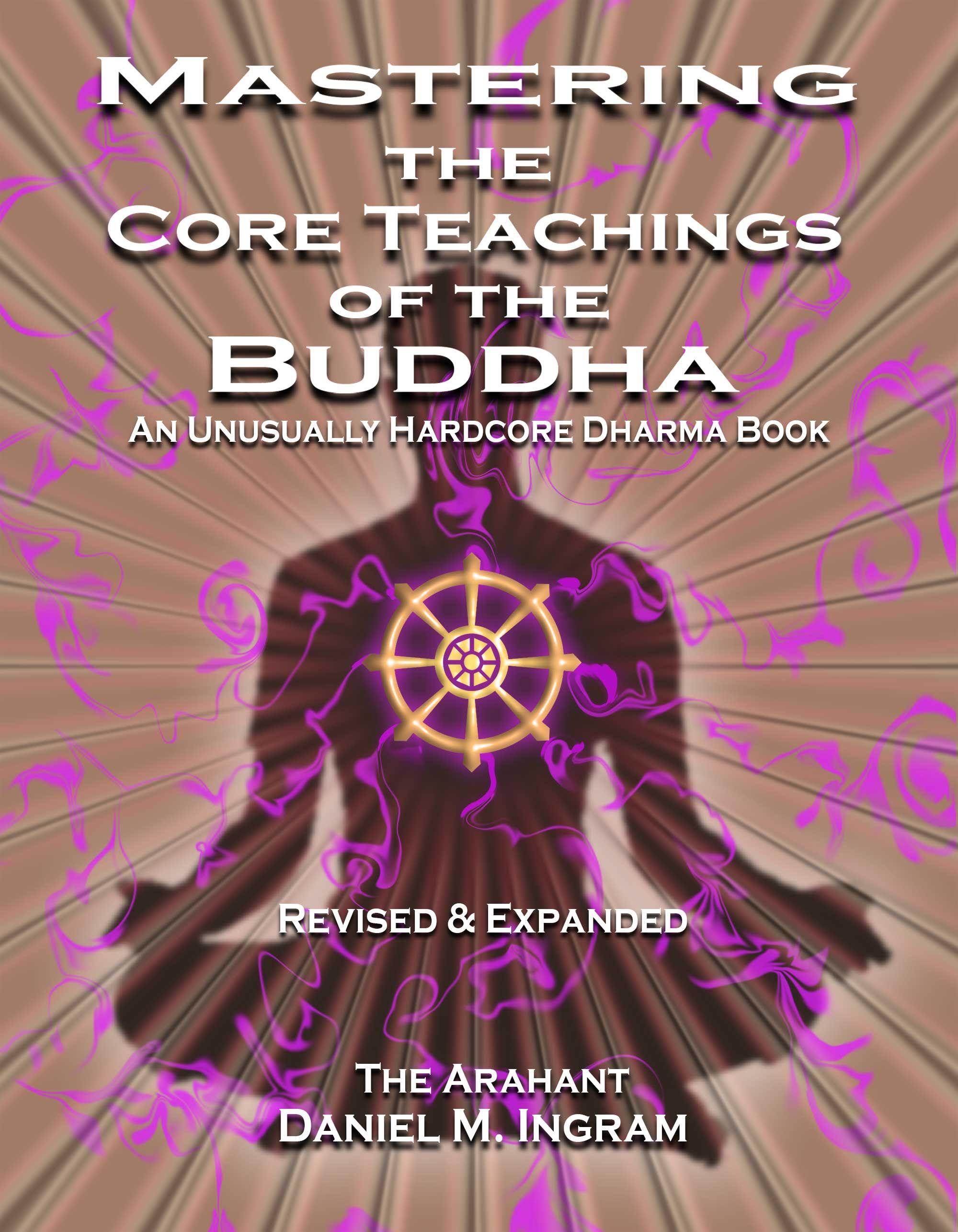 Vorderes Coverbild Mastering the Core Teachings of the Buddha