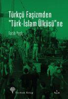 Vorderes Coverbild Türkcü Fasizmden Türk-Islam Ülküsüne