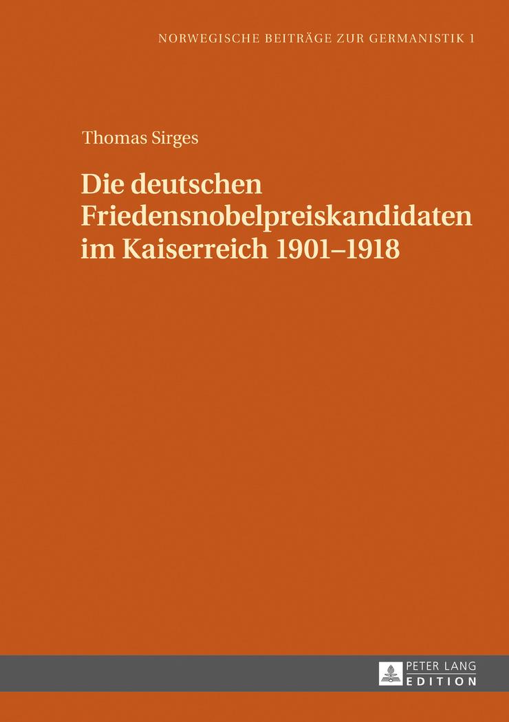 Vorderes Coverbild Die deutschen Friedensnobelpreiskandidaten im Kaiserreich 1901-1918