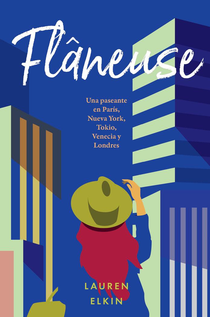 Vorderes Coverbild Flâneuse : una paseante en París, Nueva York, Tokio, Venecia y Londres