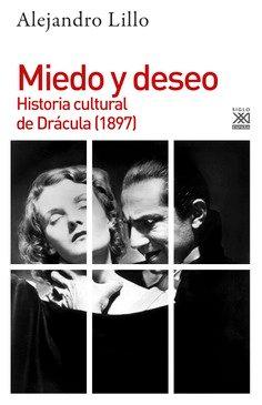 Vorderes Coverbild Miedo y deseo : historia cultural de Drácula, 1897