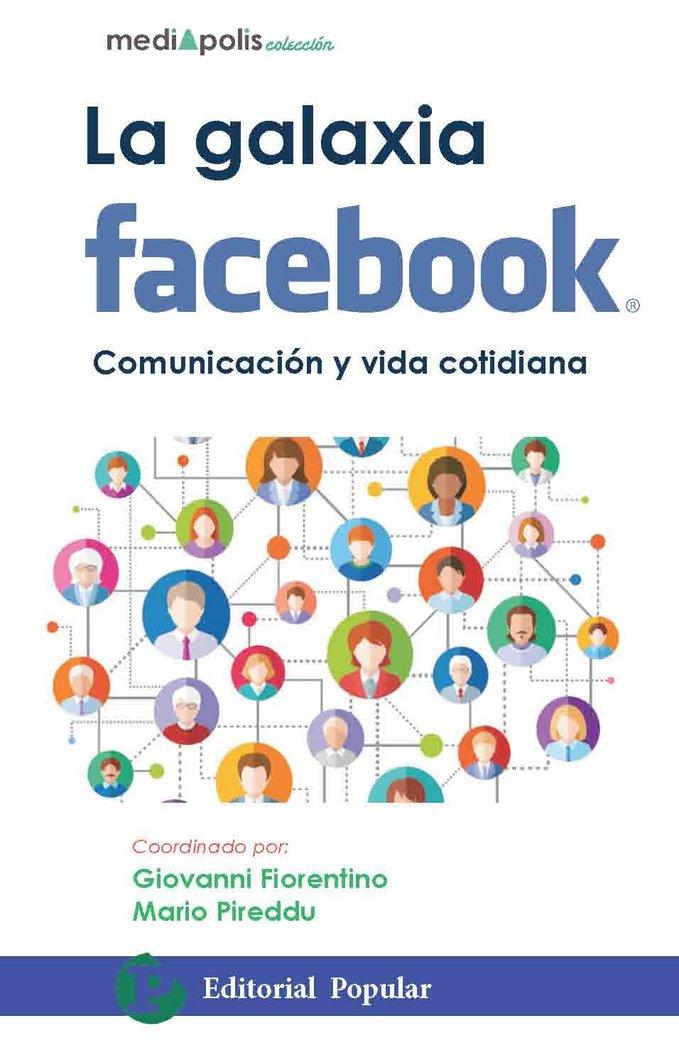 Vorderes Coverbild La galaxia Facebook : comunicación y vida cotidiana