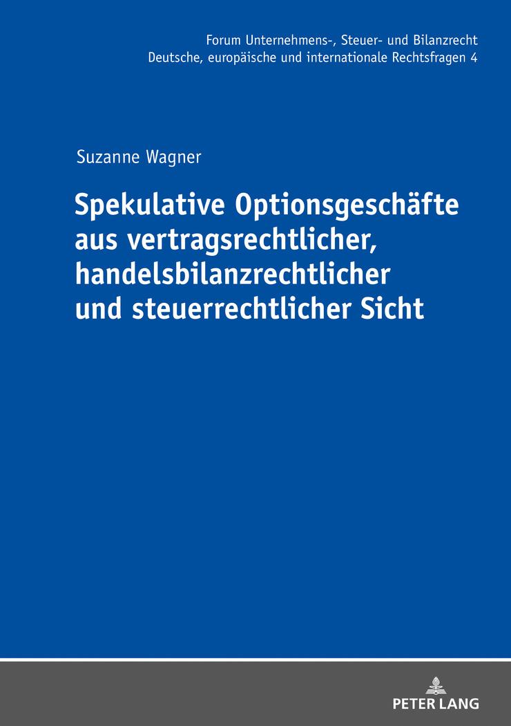 Vorderes Coverbild Spekulative Optionsgeschäfte aus vertragsrechtlicher, handelsbilanzrechtlicher und steuerrechtlicher Sicht
