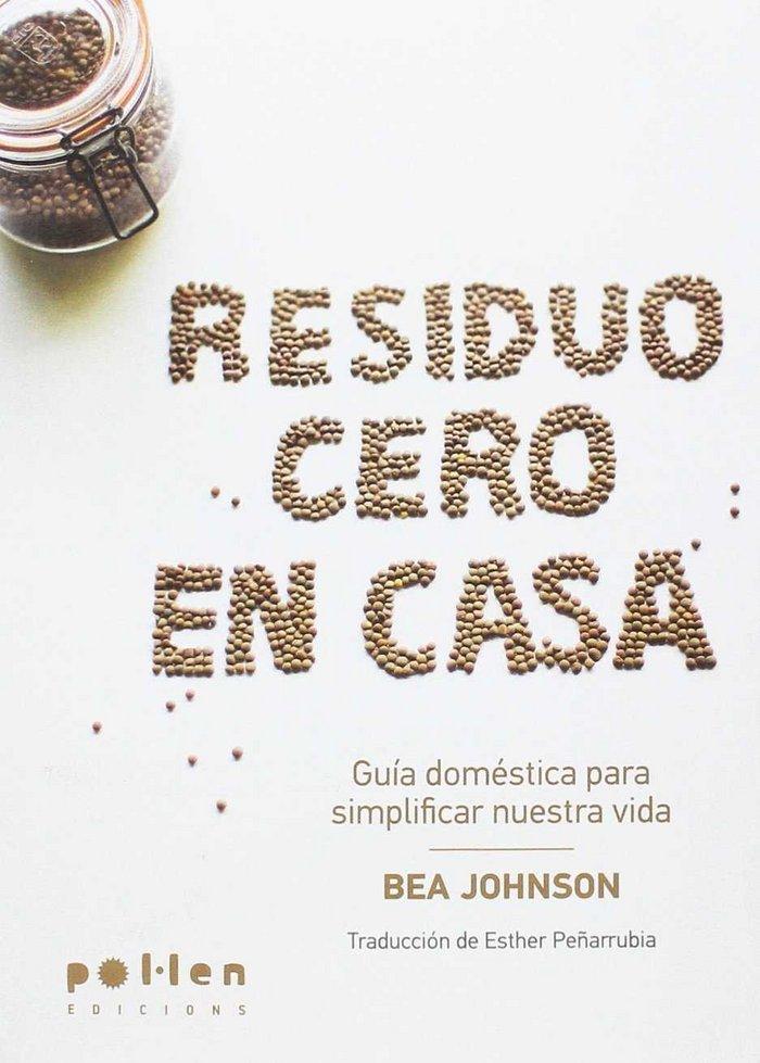 Vorderes Coverbild Residuo Cero en casa : Guía doméstica para simplificar nuestra vida