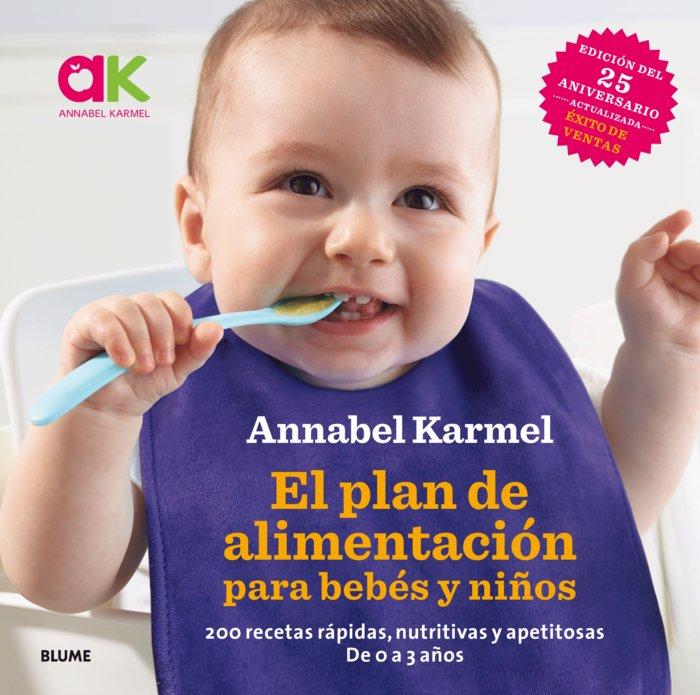 Vorderes Coverbild El plan de alimentación para bebés y niños : 200 recetas rápidas, nutritivas y apetitosas
