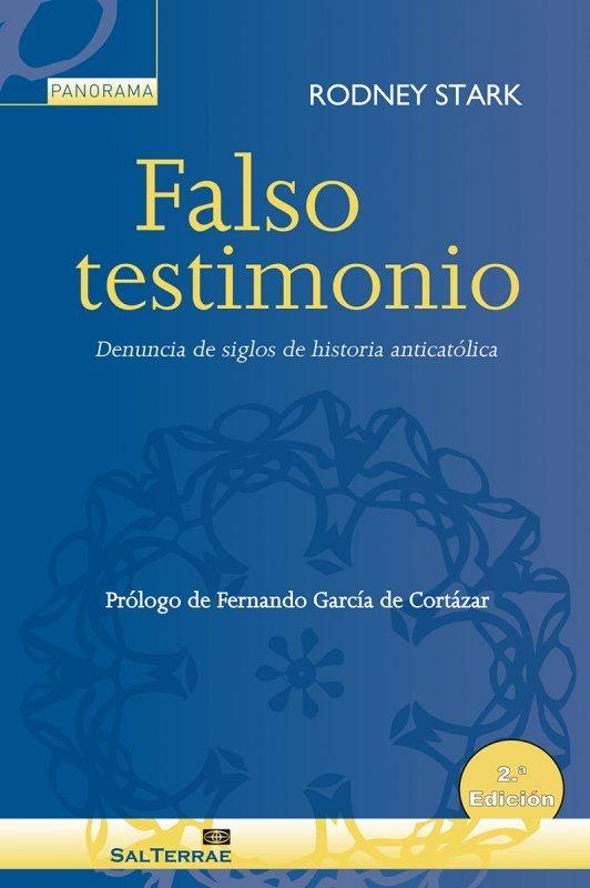 Vorderes Coverbild FALSO TESTIMONIO. DENUNCIA DE SIGLOS DE HISTORIA ANTICATOLICA