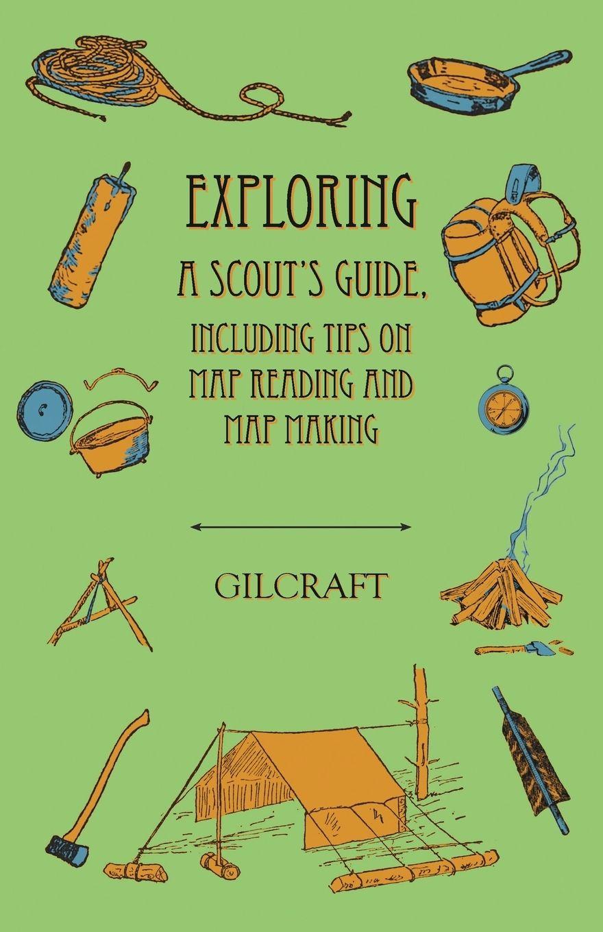 Vorderes Coverbild Exploring - A Scout's Guide - Including Tips on Map Reading and Map Making