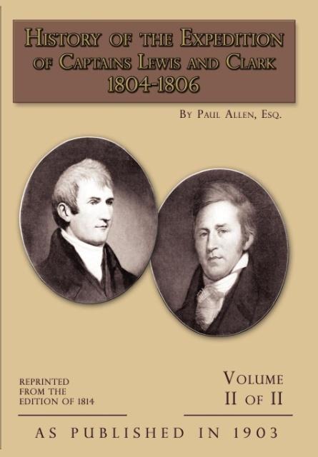 Vorderes Coverbild History of The Expedition of Captains Lewis and Clark Volume 2