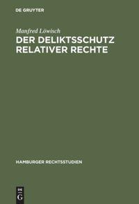 Vorderes Coverbild Der Deliktsschutz relativer Rechte