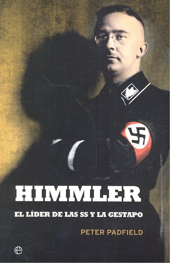 Vorderes Coverbild Himmler : el líder de las SS y la Gestapo
