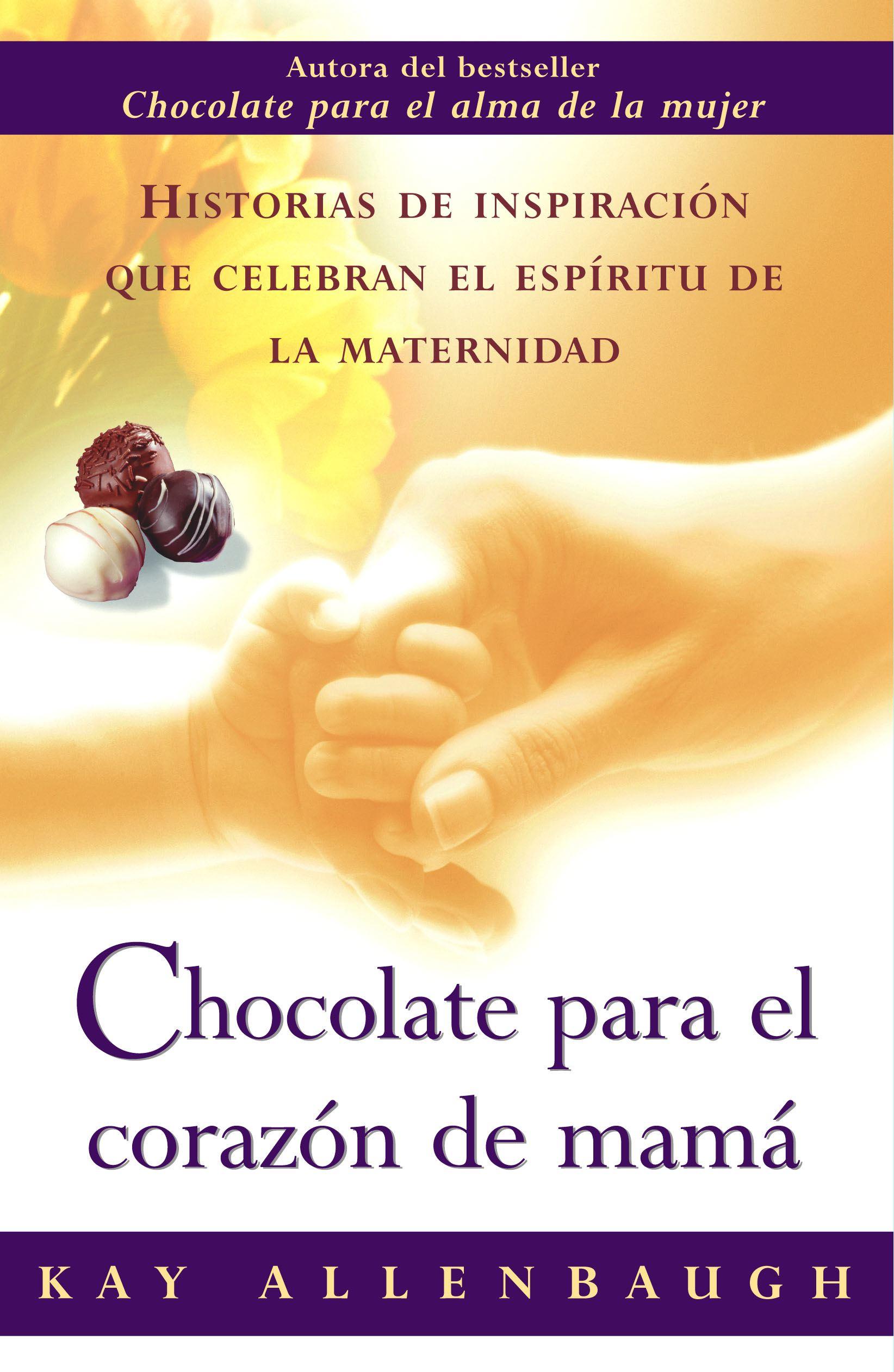 Vorderes Coverbild Chocolate Para el Corazon de Mama