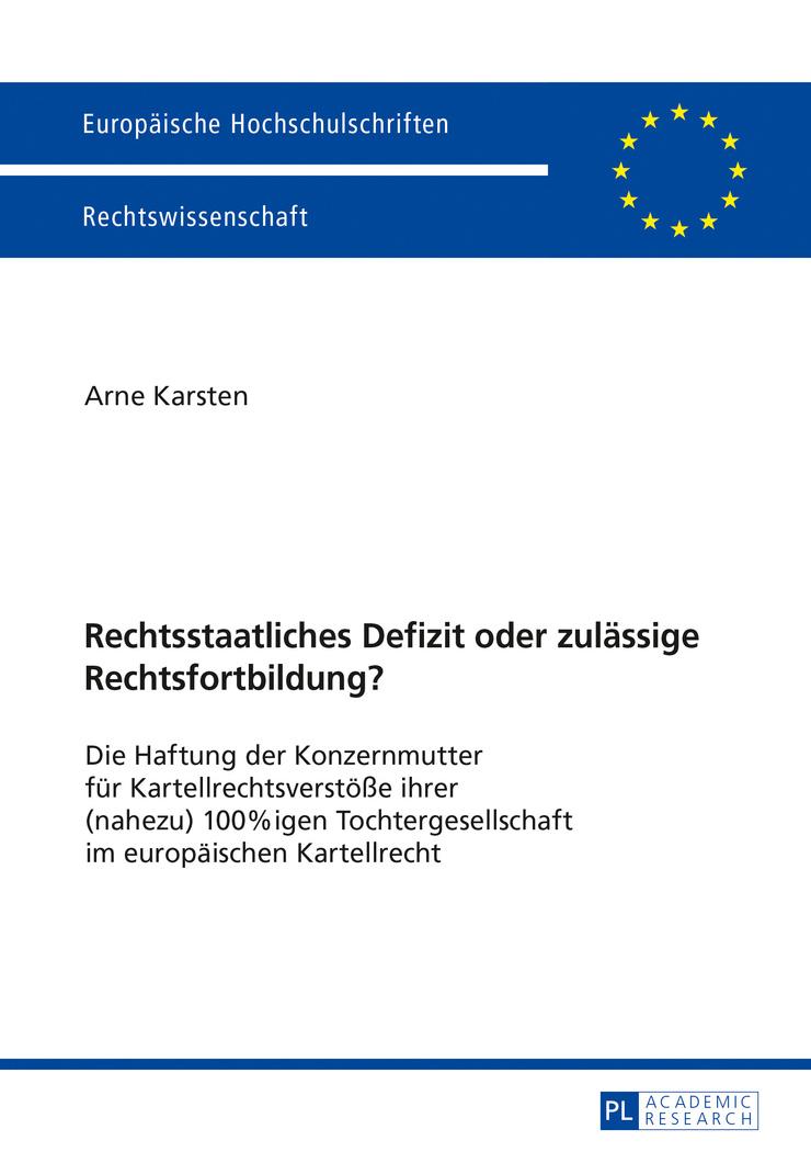 Vorderes Coverbild Rechtsstaatliches Defizit oder zulässige Rechtsfortbildung?