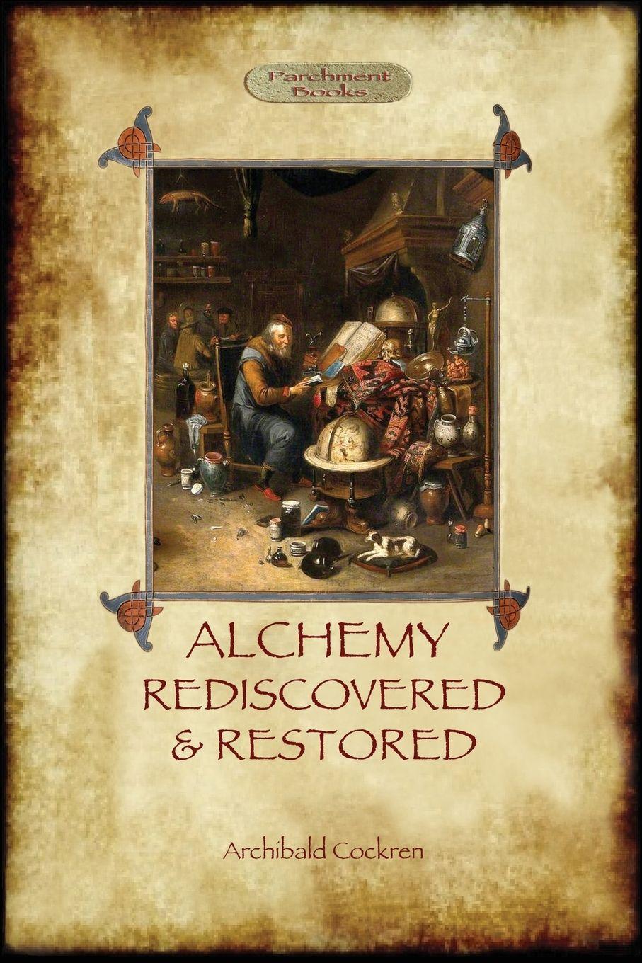 Vorderes Coverbild Alchemy Rediscovered and Restored