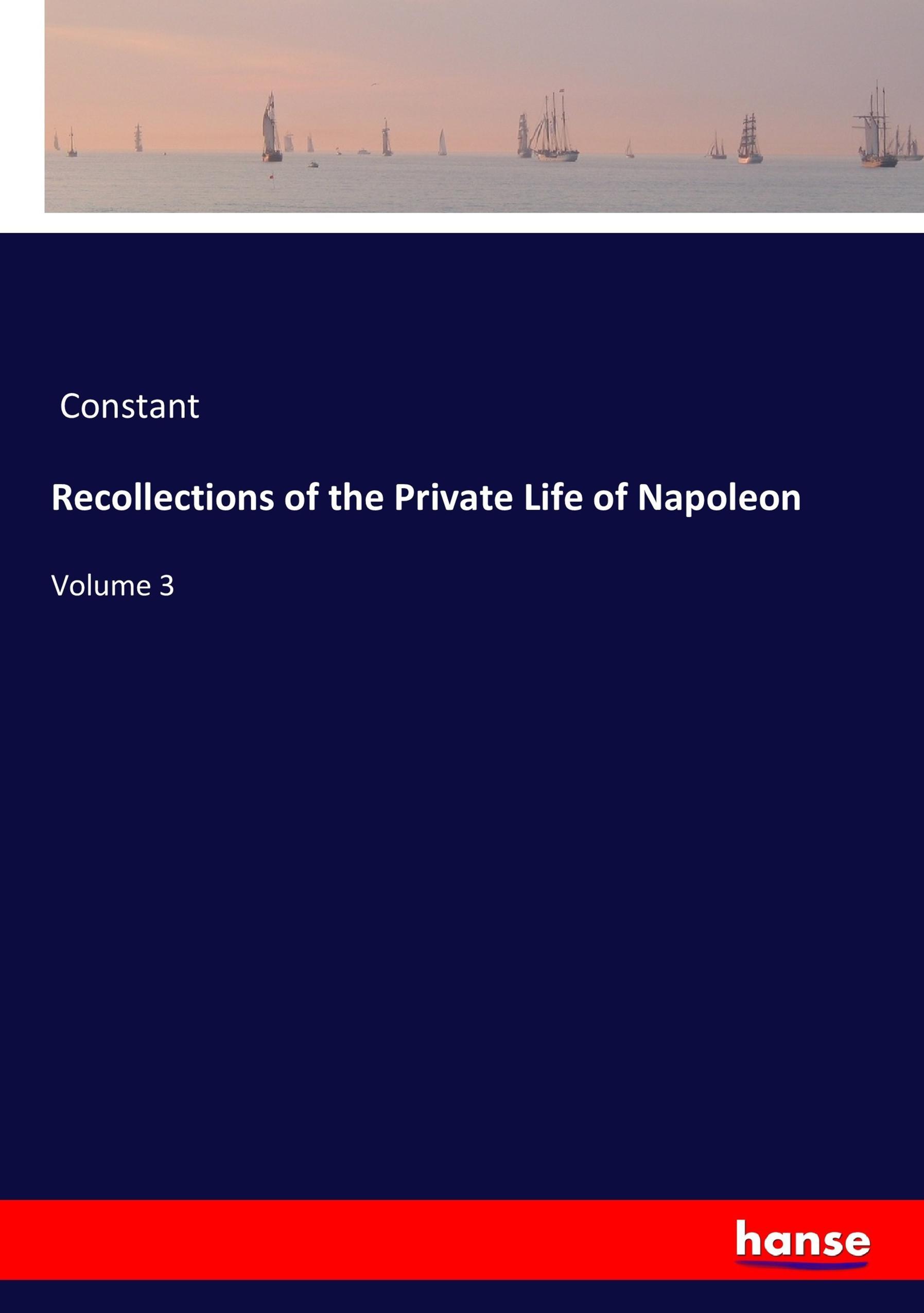 Vorderes Coverbild Recollections of the Private Life of Napoleon