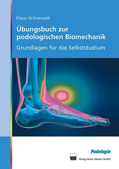 Vorderes Coverbild Übungsbuch zur podologischen Biomechanik