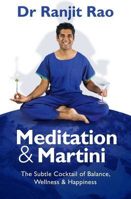 Vorderes Coverbild Meditation & Martini: The Subtle Cocktail of Balance, Wellness & Happiness