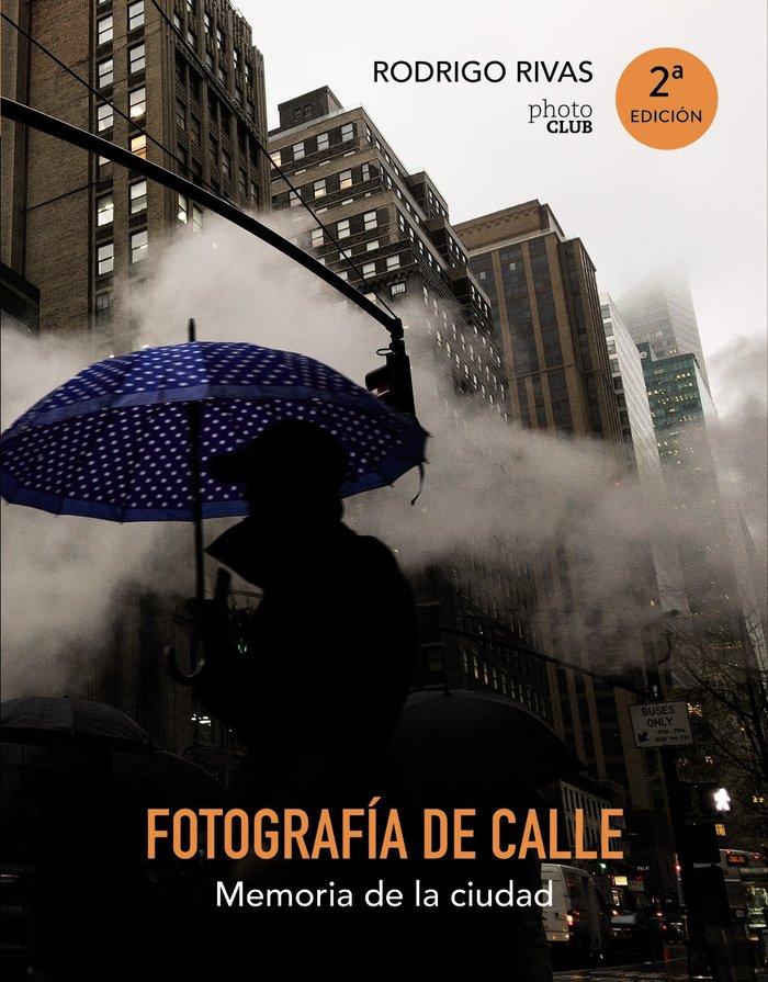 Vorderes Coverbild Fotografía de calle : memoria de la ciudad