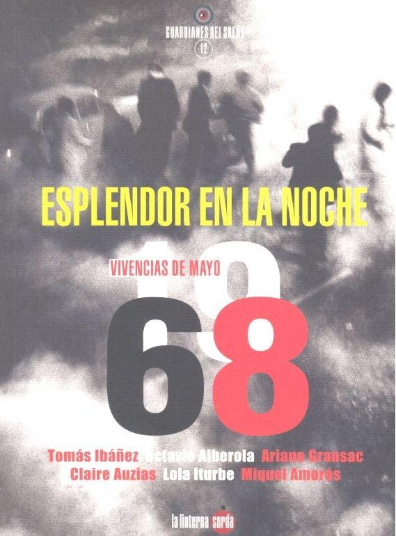 Vorderes Coverbild Esplendor en la noche : vivencias de Mayo del 68