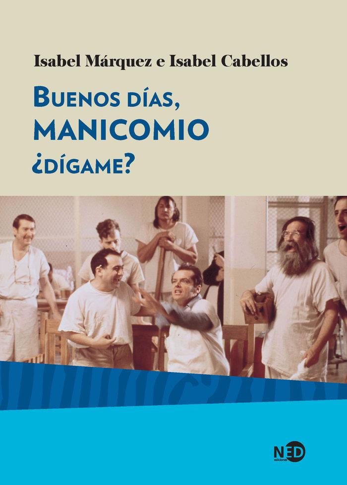 Vorderes Coverbild Buenos días, manicomio ¿dígame?