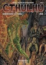 Vorderes Coverbild Cthulhu 18. Cómics y relatos de ficción oscura. Especial Sheridan Le Fanu