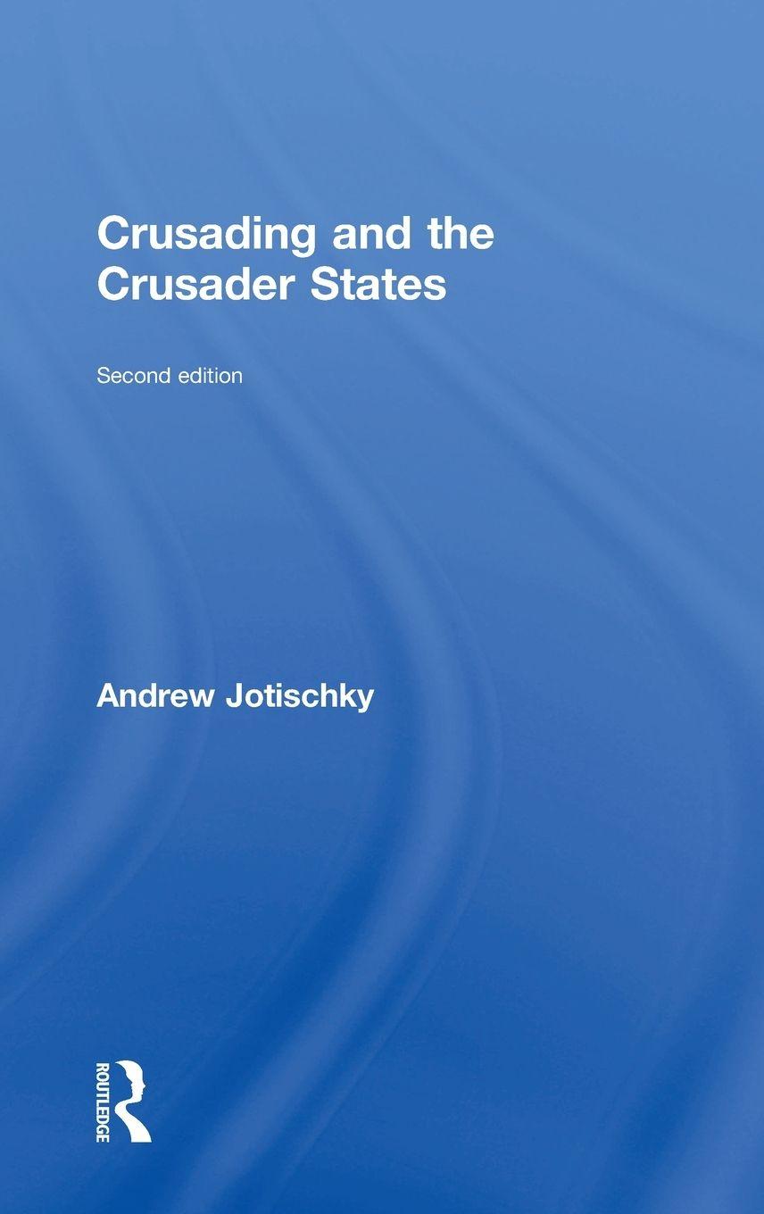 Vorderes Coverbild Crusading and the Crusader States