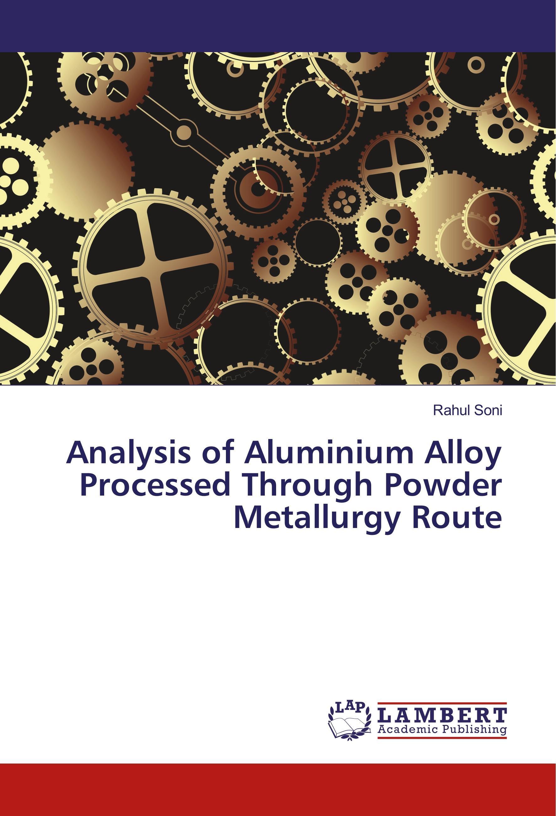 Vorderes Coverbild Analysis of Aluminium Alloy Processed Through Powder Metallurgy Route